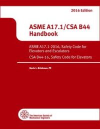 ASME A17.1/ CSA B44-2016 Handbook